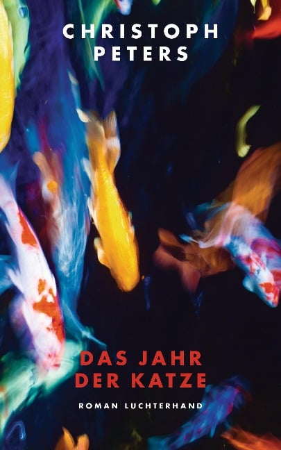 Das Jahr der Katze - Christoph Peters