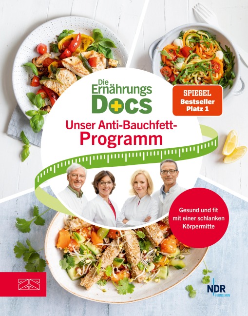 Die Ernährungs-Docs - Unser Anti-Bauchfett-Programm - Anne Fleck, Jörn Klasen, Silja Schäfer, Matthias Riedl