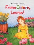 Cover-Bild zum Titel 'Frohe Ostern, Leonie!' von 'Brigitte Evans, Julia Gegendorfer'