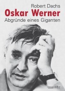 Cover-Bild zum Titel 'Oskar Werner' von 'Robert Dachs'