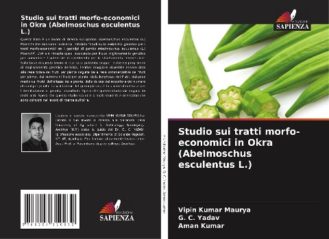 Studio sui tratti morfo-economici in Okra (Abelmoschus esculentus L.) - Vipin Kumar Maurya, G. C. Yadav, Aman Kumar