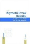 Kiymetli Evrak Hukuku - Fatih Bilgili, Ertan Demirkapi