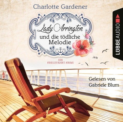 Lady Arrington und die tödliche Melodie - Ein Kreuzfahrt-Krimi - Charlotte Gardener