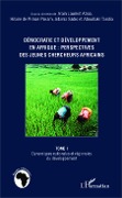 Cover-Bild zum Titel 'Démocratie et développement en Afrique : perspectives des jeunes chercheurs africains (Tome 1)' von 'Tandia, Aboa, Pokam, Sadio'