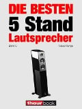 Cover-Bild zum Titel 'Die besten 5 Stand-Lautsprecher (Band 6)' von 'Tobias Runge, Christian Gather, Roman Maier, Michael Voigt'