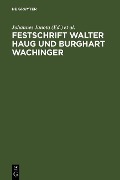 Festschrift Walter Haug und Burghart Wachinger - 