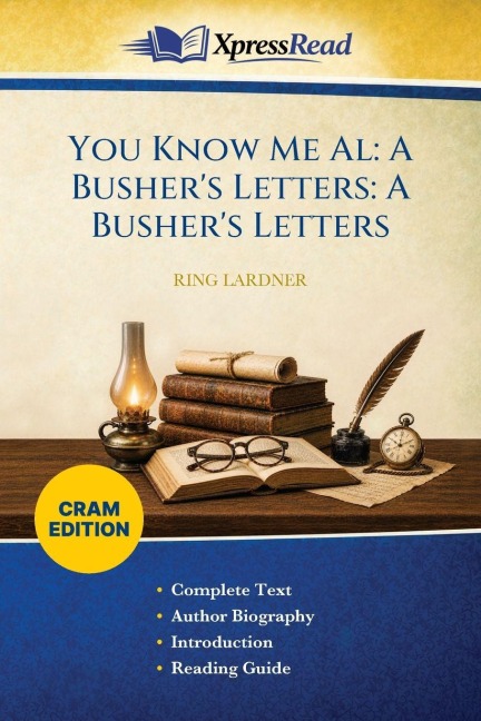 You Know Me Al - Ring Lardner