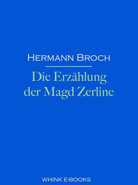 Die Erzählung der Magd Zerline - Hermann Broch
