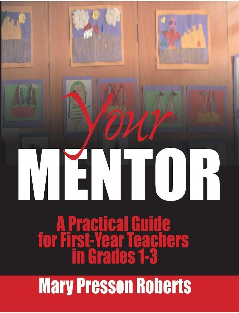 Your Mentor - Mary Presson Roberts