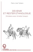 Cover-Bild zum Titel 'Devenir et rester ethnologue' von 'Marie-José Tubiana'