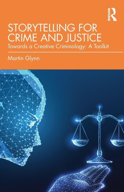 Storytelling for Crime and Justice - Martin Glynn