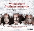 Cover-Bild zum Titel 'Wunderbare Weihnachtsmorde' von 'Håkan Nesser, Anne B. Ragde, Helene Tursten'