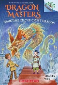 Cover-Bild zum Titel 'Haunting of the Ghost Dragon: A Branches Book (Dragon Masters #27)' von 'Tracey West'