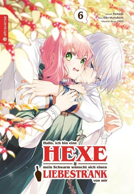 Hallo, ich bin eine Hexe und mein Schwarm wünscht sich einen Liebestrank von mir 06 - Vient, Eiko Mutsuhana, Kamada