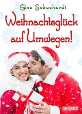 Cover-Bild zum Titel 'Weihnachtsglück auf Umwegen! Weihnachtsroman' von 'Edna Schuchardt'