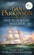 Cover-Bild zum Titel 'Der Blockadebrecher - Kapitän Dalton vor der amerikanischen Ostküste' von 'Dan Parkinson'