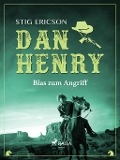 Cover-Bild zum Titel 'Dan Henry - Blas zum Angriff' von 'Stig Ericson'
