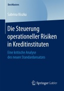 Cover-Bild zum Titel 'Die Steuerung operationeller Risiken in Kreditinstituten' von 'Sabrina Kiszka'