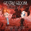 Gustav Gloom and the Castle of Fear - Adam-Troy Castro