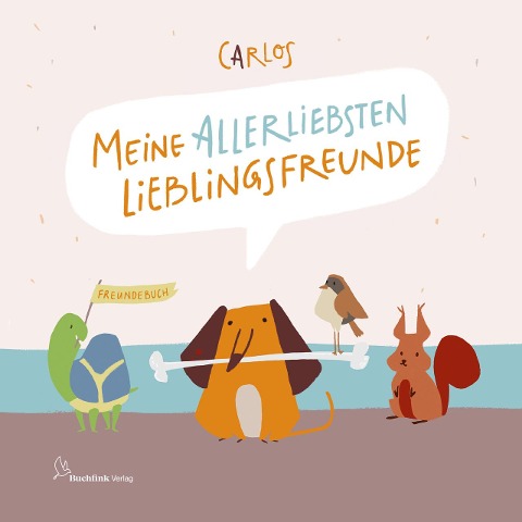 CARLOS - Meine allerliebsten Lieblingsfreunde - 
