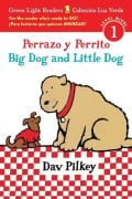 Cover-Bild zum Titel 'Big Dog and Little Dog/Perrazo Y Perrito' von 'Dav Pilkey'