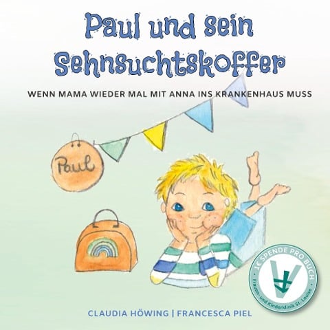 Paul und sein Sehnsuchtskoffer - Claudia Höwing