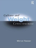 Cover-Bild zum Titel 'Culture and Weight Consciousness' von 'Mervat Nasser'