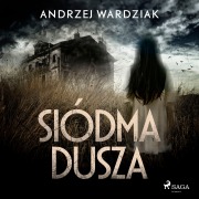 Cover-Bild zum Titel 'Siódma dusza' von 'Andrzej Wardziak'