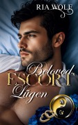 Cover-Bild zum Titel 'Beloved Escort - Lügen' von 'Ria Wolf'