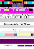 Cover-Bild zum Titel 'Rekonstruktion des Chaos' von 'Robert Anatol Depeste'