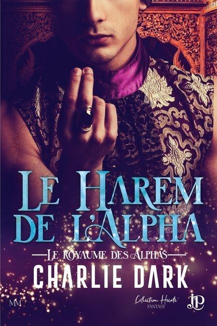 Le harem de l'Alpha - Charlie Dark