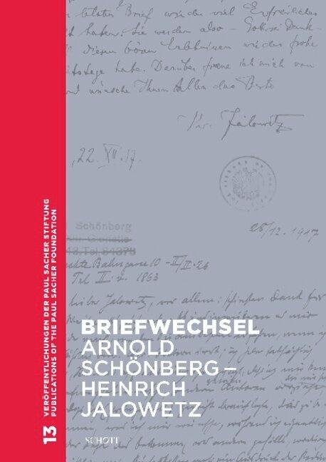 Briefwechsel Arnold Schönberg - Heinrich Jalowetz - 