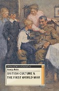 Cover-Bild zum Titel 'British Culture and the First World War' von 'George Robb'