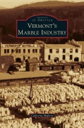 Cover-Bild zum Titel 'Vermont's Marble Industry' von 'Catherine Miglorie'