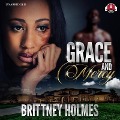 Grace and Mercy Lib/E - Brittney Holmes