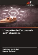 Cover-Bild zum Titel 'L'impatto dell'economia sull'istruzione' von 'Sad Ganj Malik Zai, Rashid Telangi'