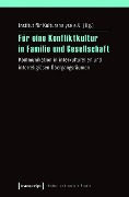 Für eine Konfliktkultur in Familie und Gesellschaft - 