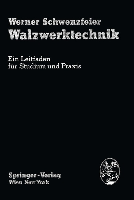 Walzwerktechnik - W. Schwenzfeier