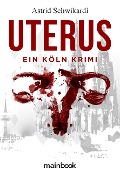 Cover-Bild zum Titel 'Uterus' von 'Astrid Schwikardi'