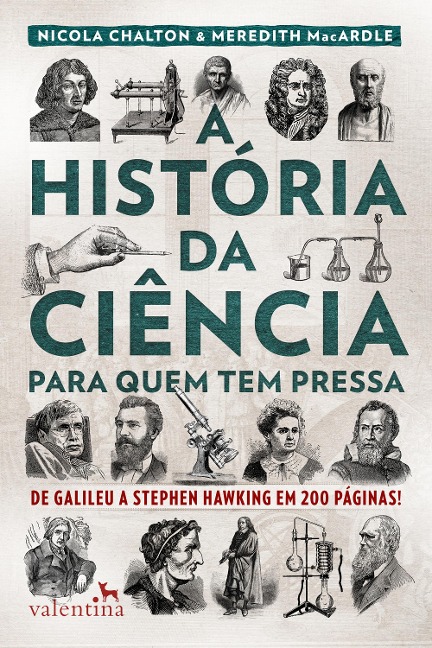 A história da ciência para quem tem pressa - Nicola Chalton, Meredith Macardle