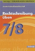 Cover-Bild zum Titel 'Grundlagen Deutsch. Rechtschreibung üben 7./8. Schuljahr/Mit Lösungen' von ''