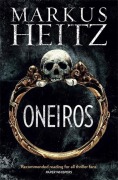 Cover-Bild zum Titel 'Oneiros' von 'Markus Heitz'