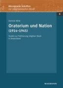 Cover-Bild zum Titel 'Oratorium und Nation (1914-1945)' von 'Dominik Höink'