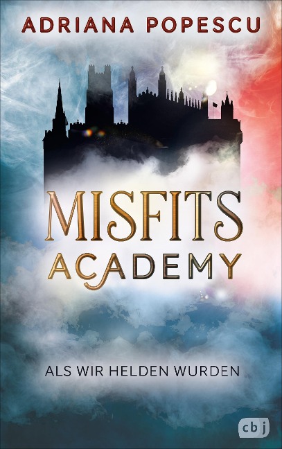 Misfits Academy - Als wir Helden wurden - Adriana Popescu
