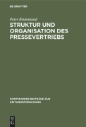 Cover-Bild zum Titel 'Struktur und Organisation des Pressevertriebs' von 'Peter Brummund'