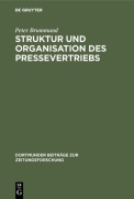 Cover-Bild zum Titel 'Struktur und Organisation des Pressevertriebs' von 'Peter Brummund'