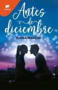 Cover-Bild zum Titel 'Antes de Diciembre / Before December' von 'Joana Marcús'