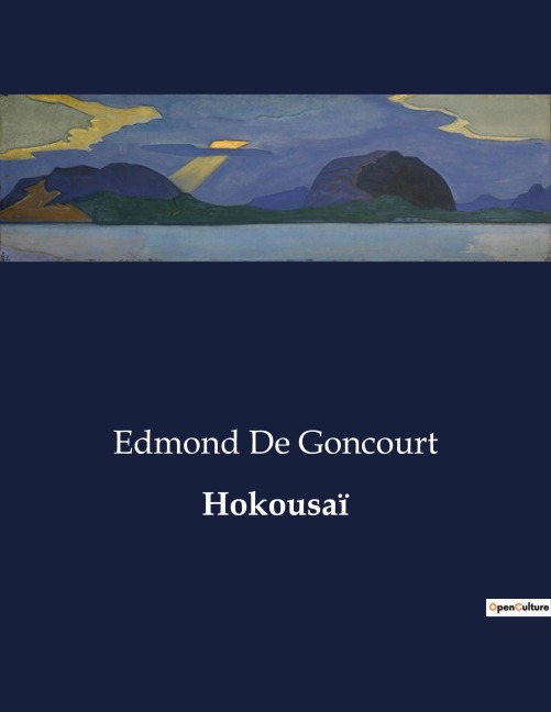 Hokousaï - Edmond de Goncourt