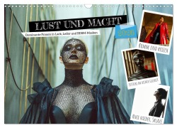Cover-Bild zum Titel 'Lust und Macht - Dominante Frauen in Lack, Leder und BDSM-Masken (Wandkalender 2026 DIN A3 quer), CALVENDO Monatskalender' von 'Mb Fotografie'