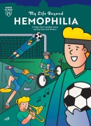 Cover-Bild zum Titel 'My Life Beyond Hemophilia' von 'Hey Gee'
